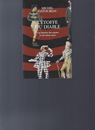 L'étoffe du diable : Une histoire des rayures et des tissus rayés [J... Books