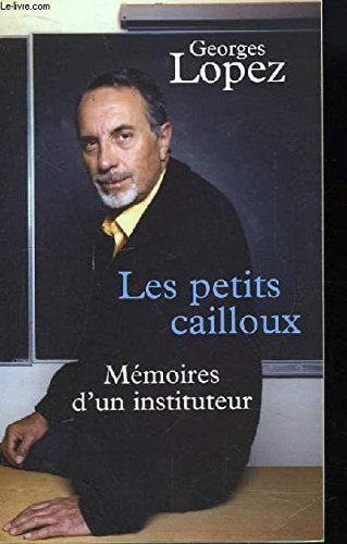 Les petits cailloux. mémoires d'un instituteur Books