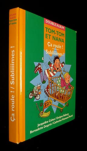 TOM-TOM et NANA Ca roule ! Subliiiime ! Books