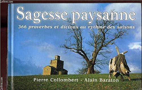 Sagesse paysanne - 366 proverbes et dicton au rythme des saisons Books