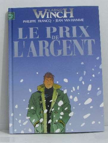 Le prix de l'argent La loi du dollar (Largo Winch) Books