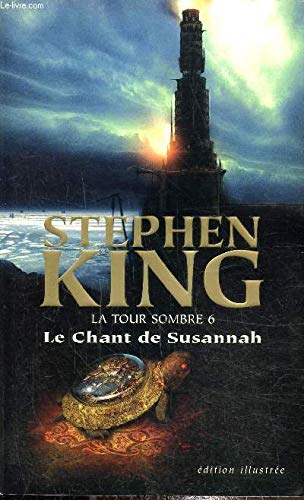 Le chant de Susannah (La tour sombre tome 6) ( edition illustree ) Books