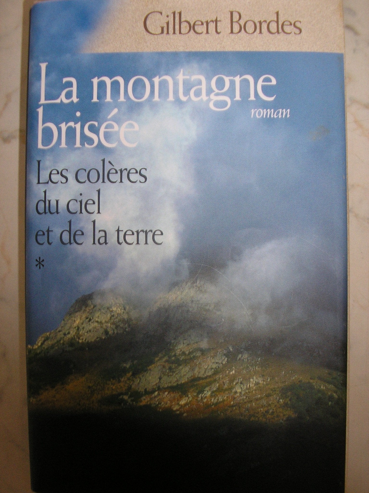 La montagne brisée (Les colères du ciel et de la terre) Books