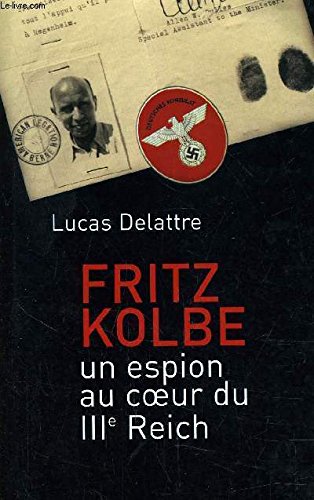 Fritz Kolbe : Un espion au coeur du IIIe Reich Books