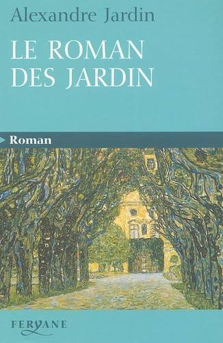 Le roman des Jardin book