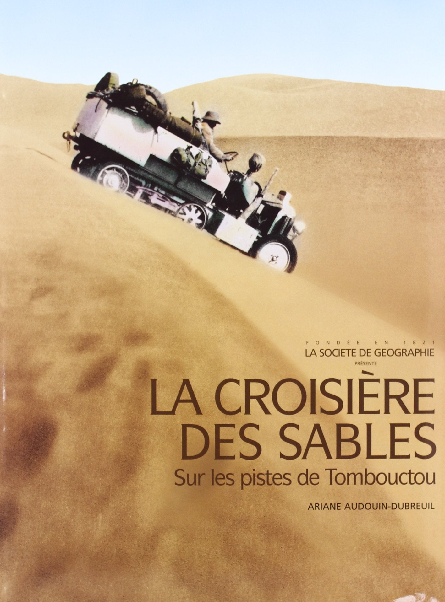 LA CROISIÈRE DES SABLES. Sur les piste de Tombouctou Books