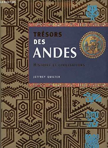 Trésors des Andes : Histoire et civilisations book
