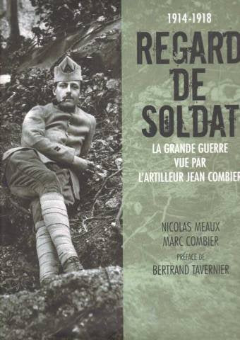 1914-1918 regard de soldat la grande guerre vue par l'artilleur jean Combier book