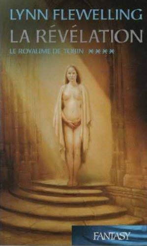 La révélation (Le royaume de Tobin) (Très Bon Etat) Books