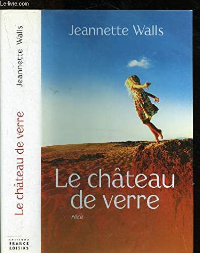 Le château de verre : Récit autobiographique Books