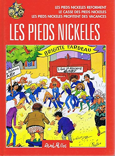 Les Pieds nickelés reforment Le casse des Pieds nickelés Les Pieds nickelés profitent des vacances (Les Pieds nickelés) Books