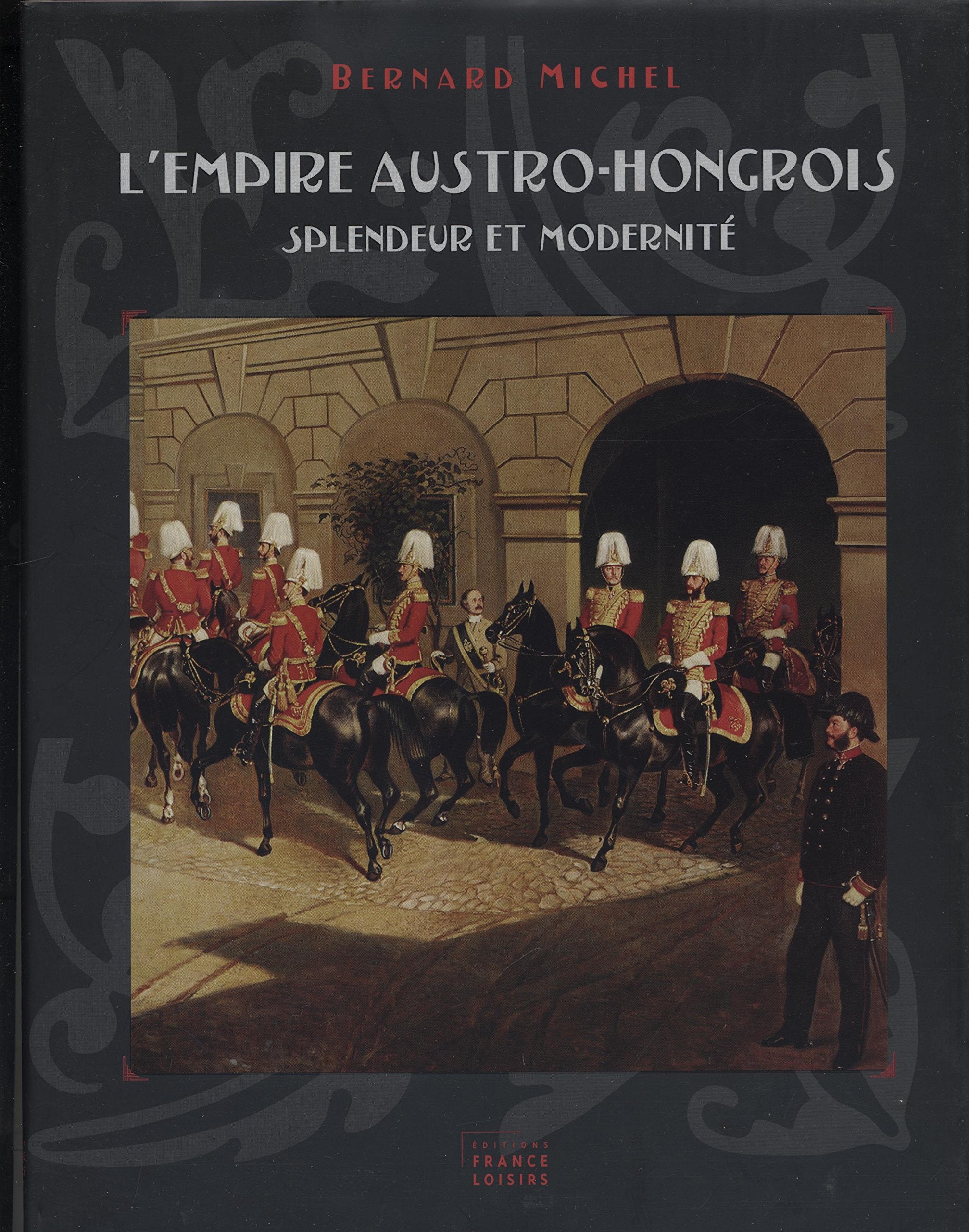 L'empire austro-hongrois : Splendeur et modernité Books