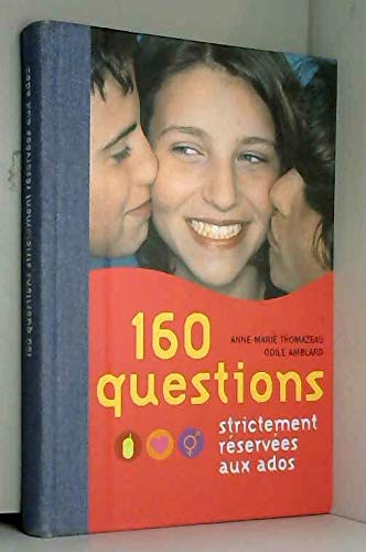 160 questions strictement réservées aux ados Books