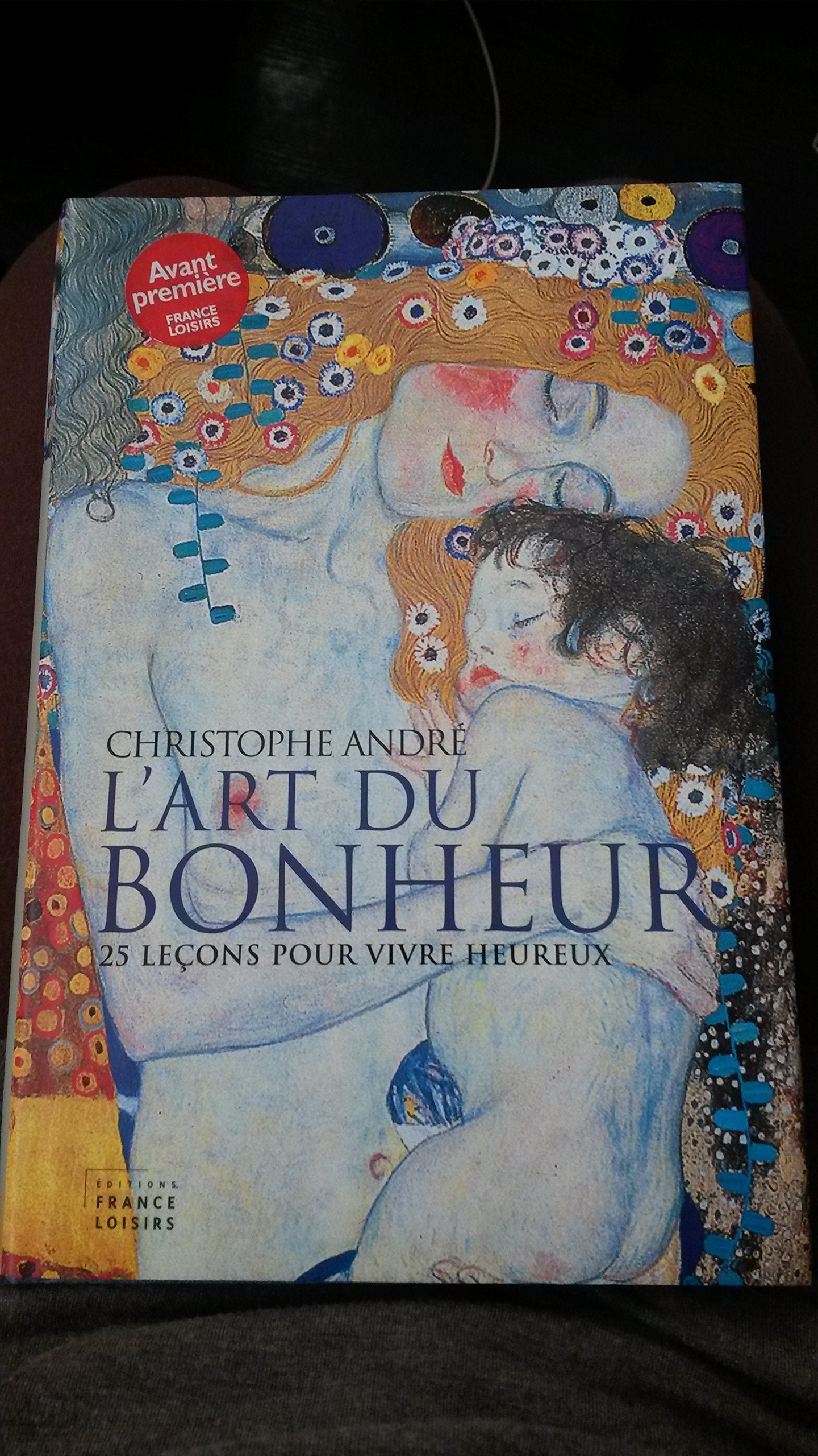 L'art du bonheur : 25 leçons pour vivre heureux book
