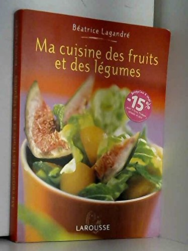 Ma cuisine des fruits et des légumes Books