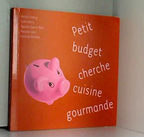 Petit Budget Cherche Cuisine Gourmande book