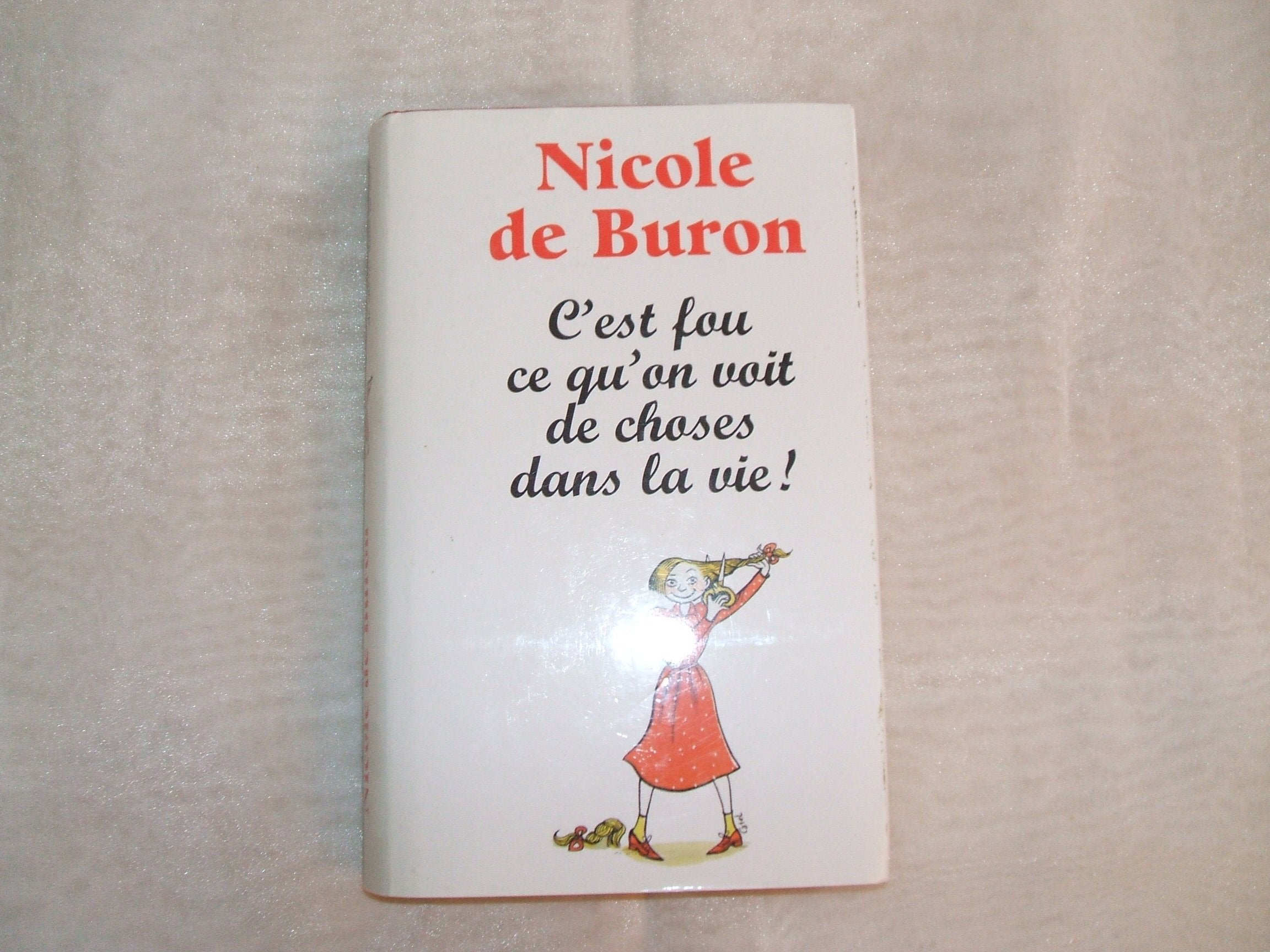 C'est fou ce qu'on voit de choses dans la vie Books