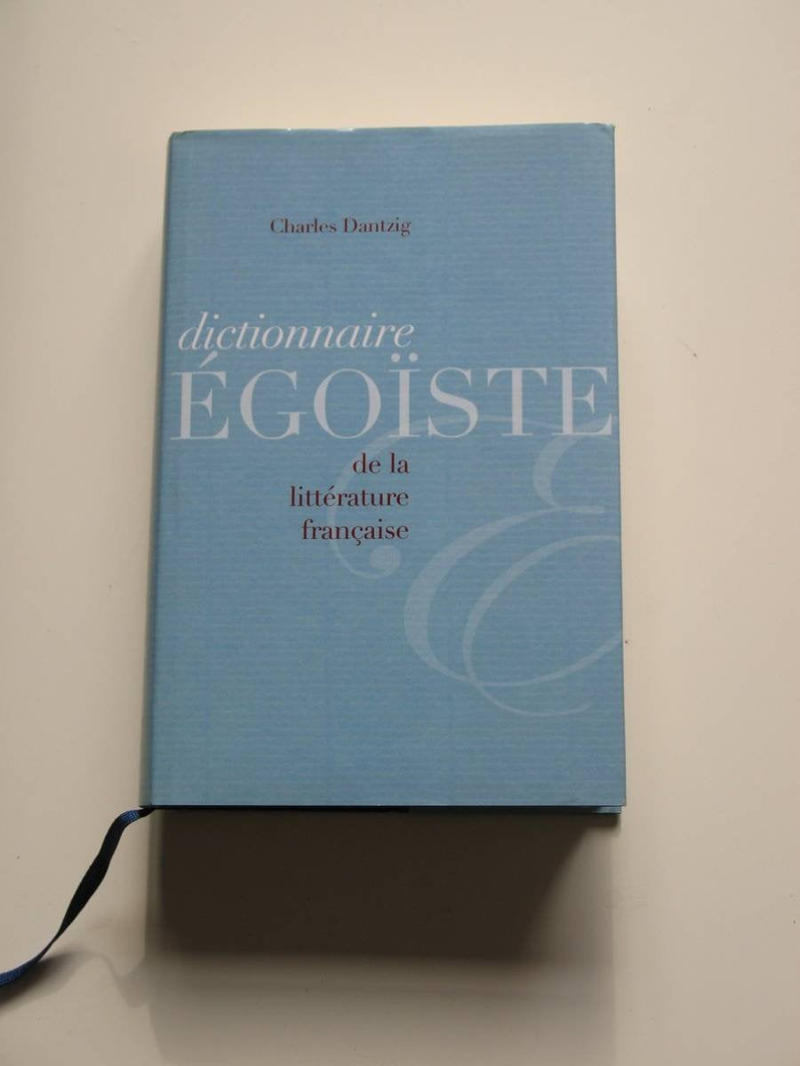 Dictionnaire égoïste de la littérature française Books