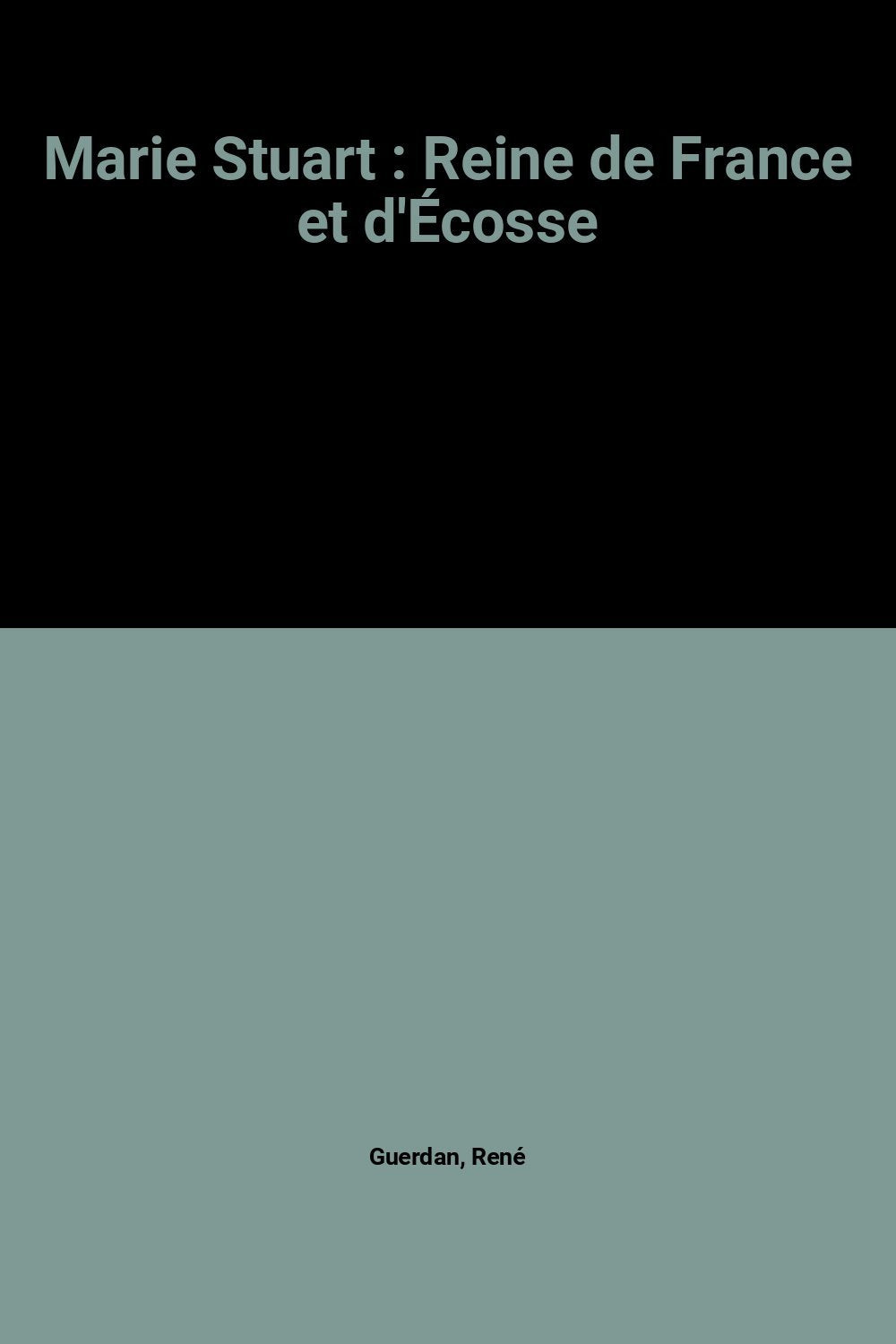 Marie Stuart : Reine de France et d'Écosse Books