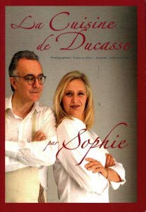 La cuisine de Ducasse par Sophie Books