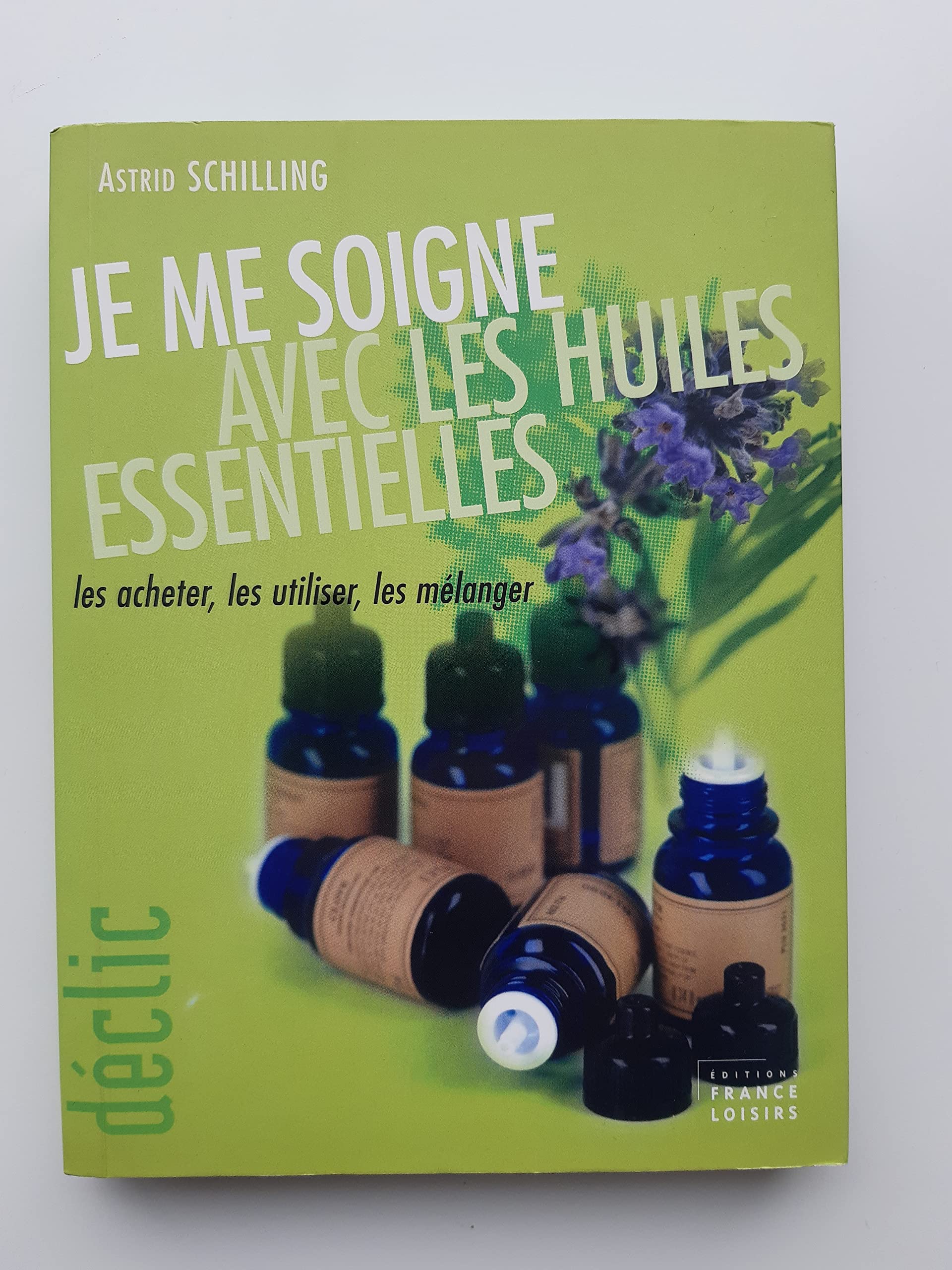 Je me soigne avec des huiles essentielles Books