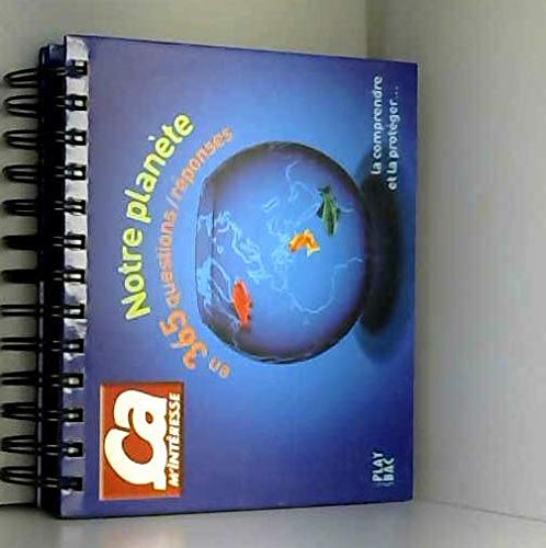 Notre planète en 365 questions-réponses : La comprendre et la protéger book