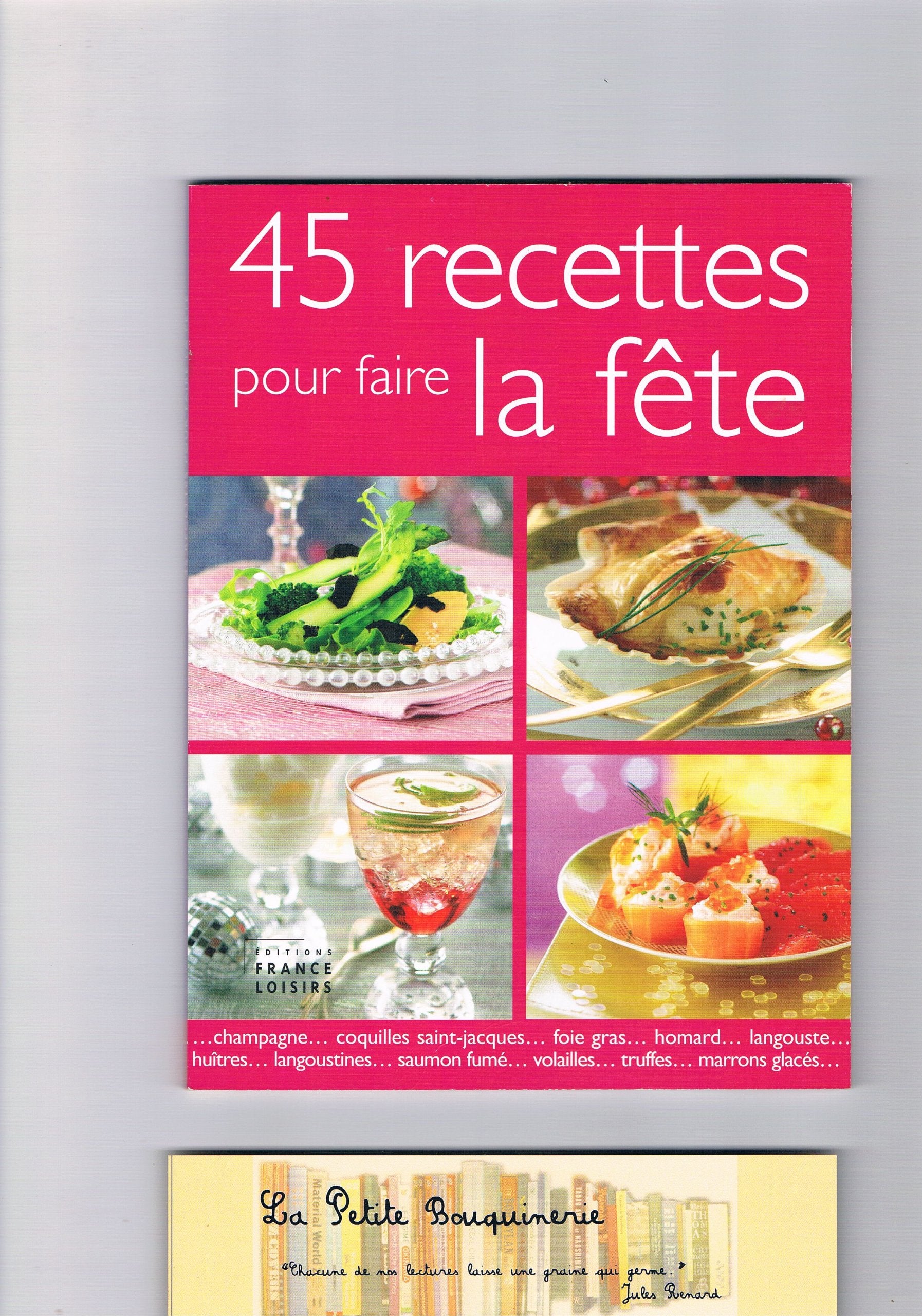45 recettes pour faire la fête book