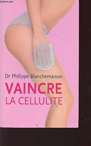 Vaincre la cellulite Books