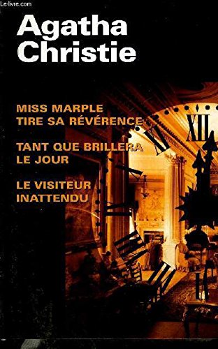 Miss Marple tire sa révérence, Tant que brillera le jour, Le visiteur inattendu Books