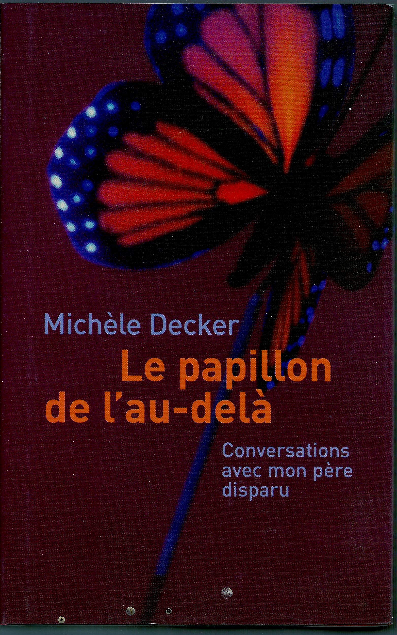 Le papillon de l'au-delà - Conversations avec mon père disparu Books