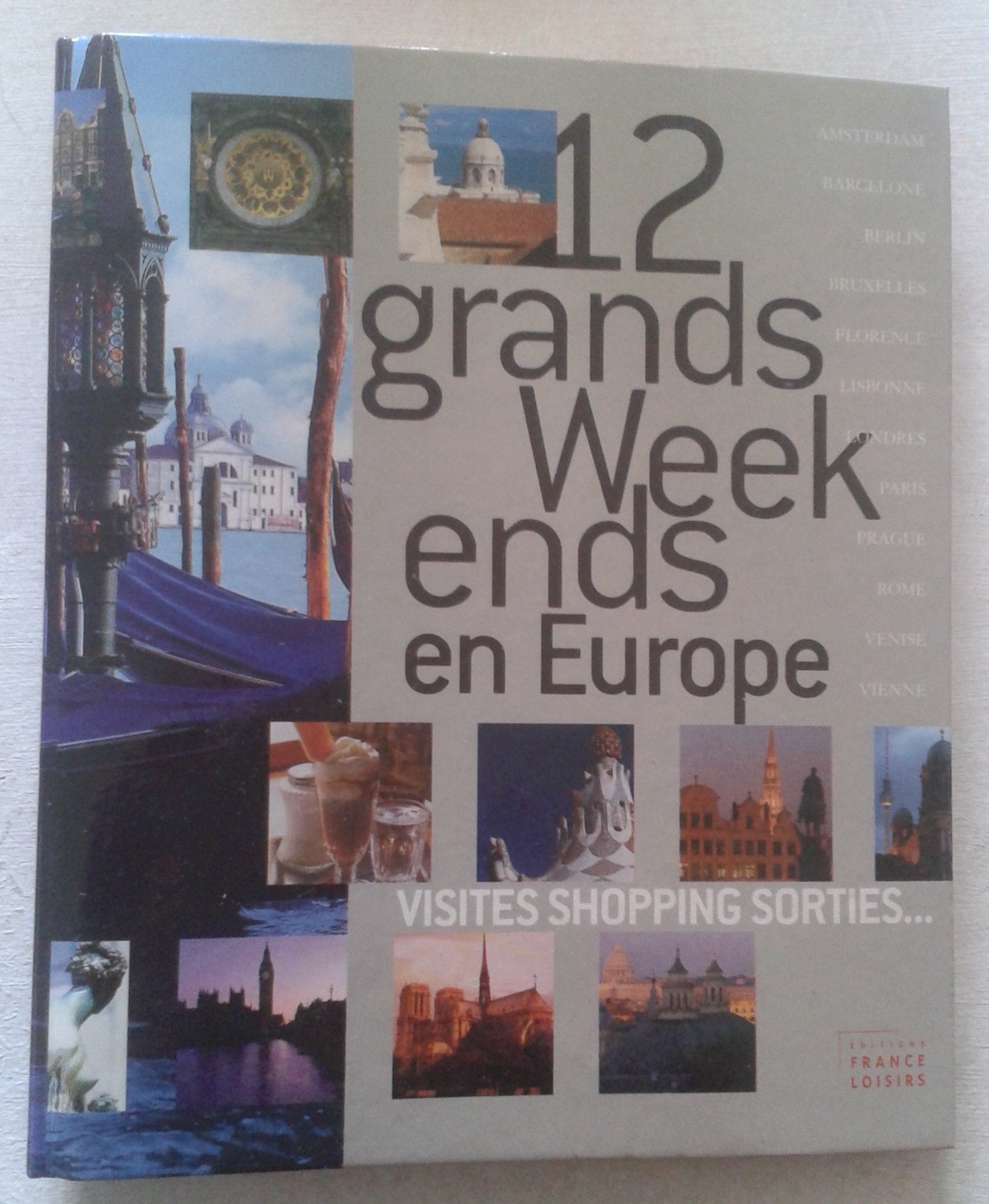 12 grands Week ends en Europe book