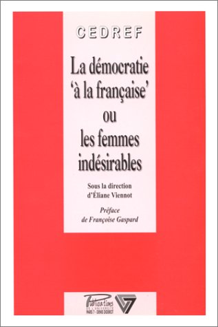 La démocratie à la française ou Les femmes indésirables book