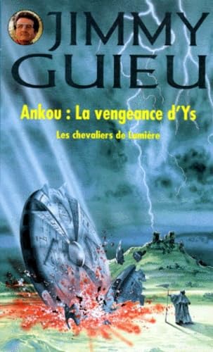 Les Chevaliers De La Lumiere Numero 120 : Ankou. La Vengeance D'Ys Books