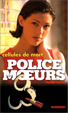 Police des Moeurs: Cellules de Mort Books