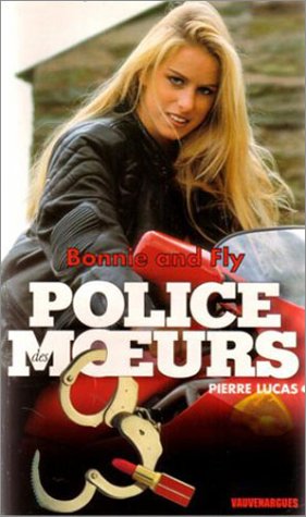Bonnie and fly (Police des Moeurs) Books