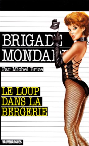 Le loup dans la bergerie (Brigade Mondaine) Books