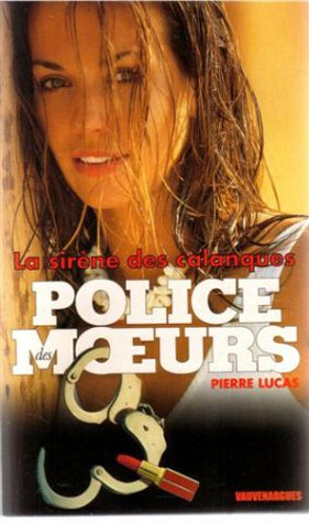 Sirène des calanques (Police des Moeurs) Books