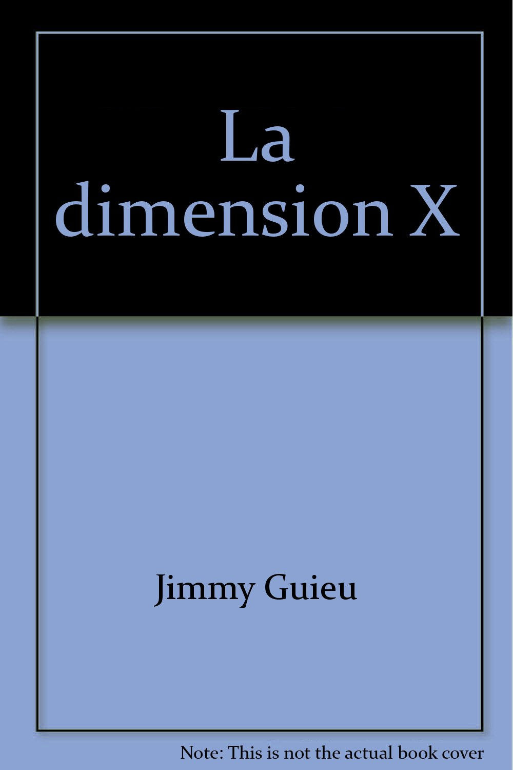 Jim.guieu la dimension X (Gecep Vauvenarg) Books