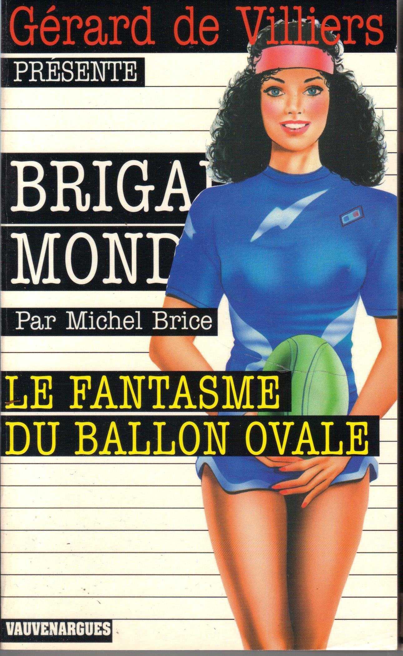 Brig.Mondaine 258 le Fantasme du Ballon Ovale book