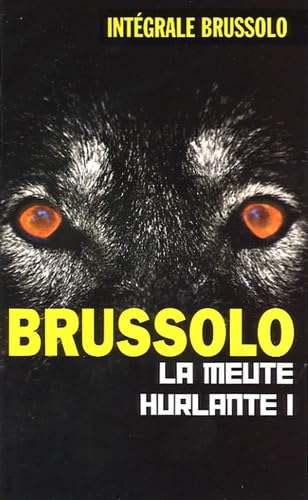 La meute hurlante. Vol. 1 book