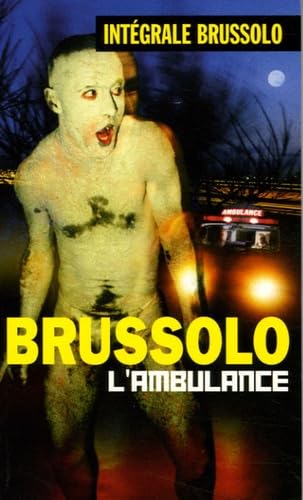 Intégrale Brussolo : Tome 2, L'ambulance Books