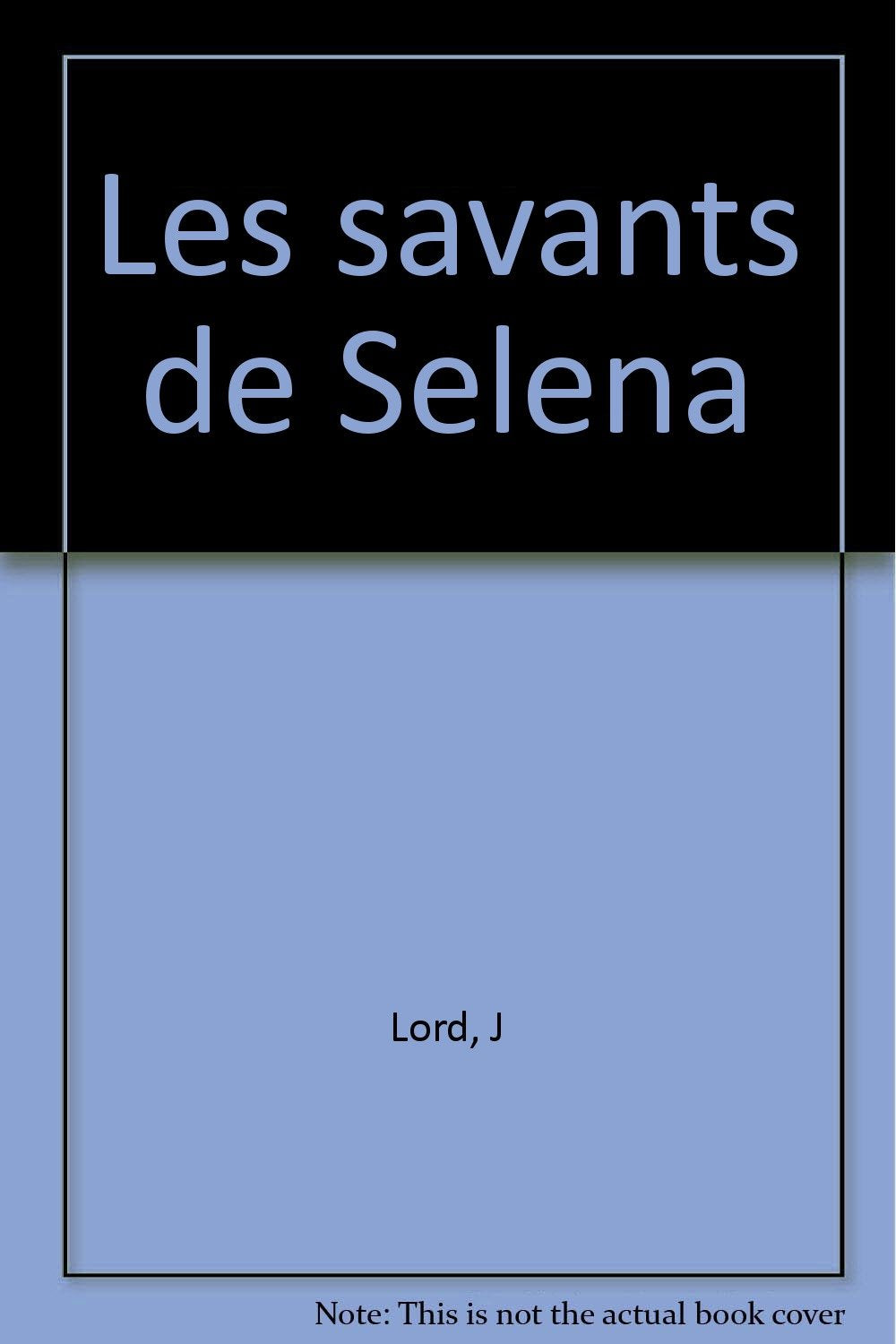 Les savants de Selena : collector Books