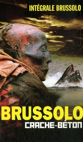 Intégrale Brussolo N° 23 : Crache Béton book