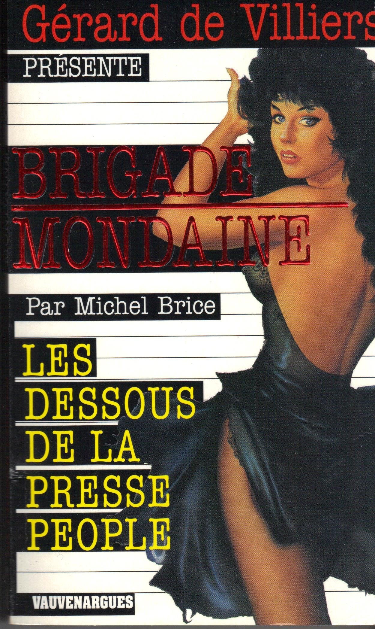 Brig.Mondaine les Dessous de la Presse People Books