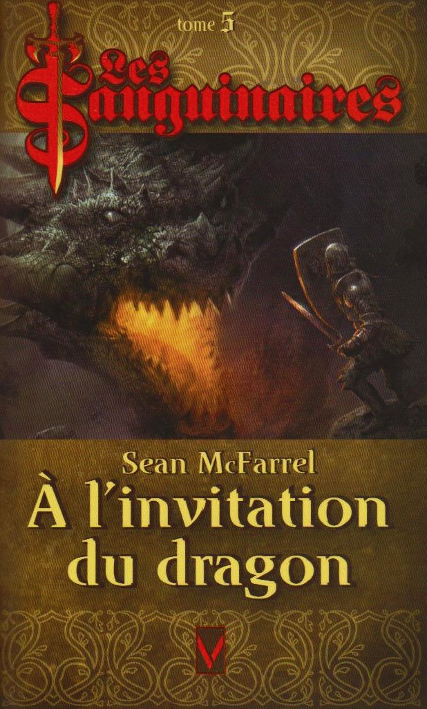 Les Sanguinaires Tome 5 : A l'Invitation du Dragon book