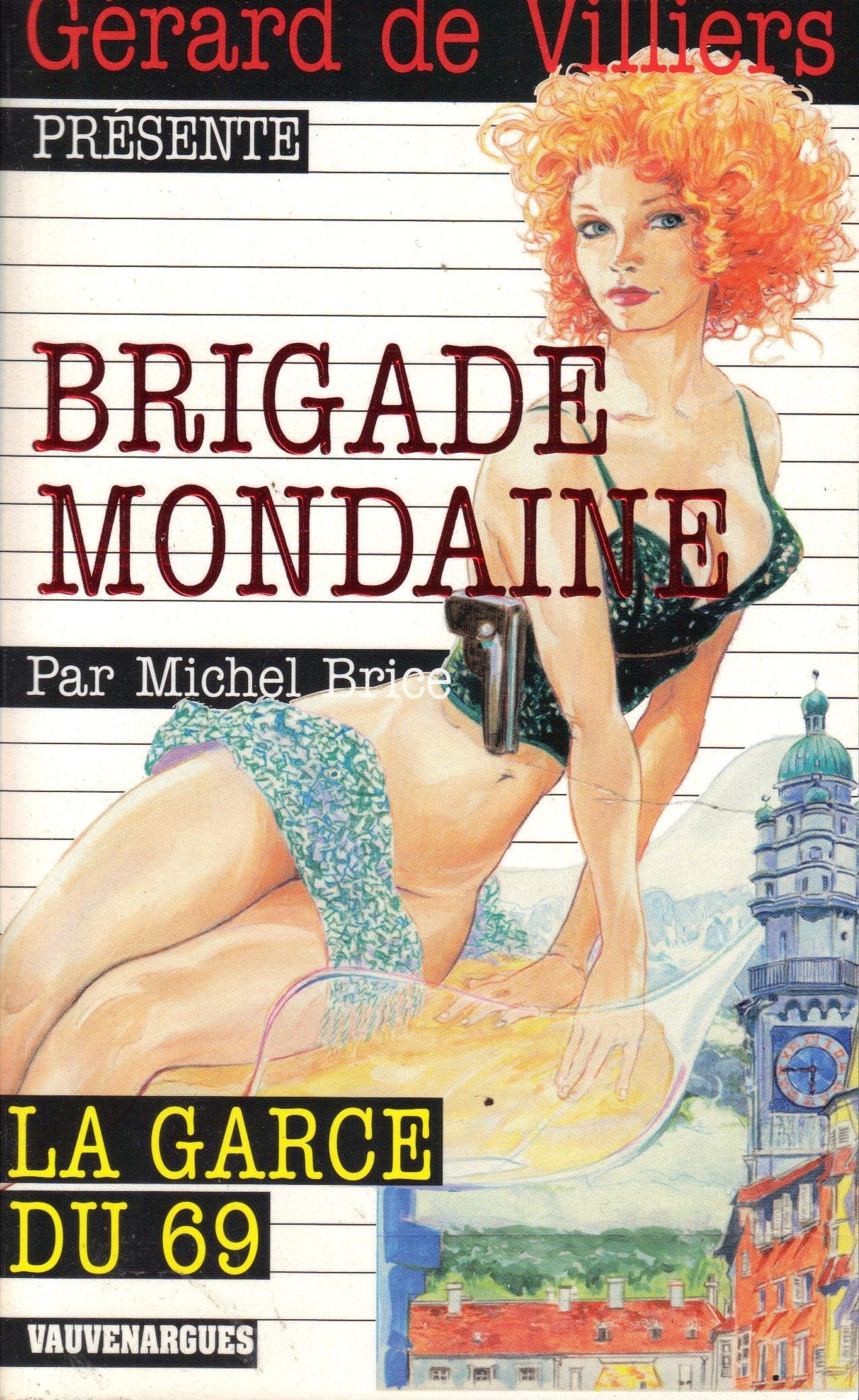Brigade Mondaine 308 : La Garce du 69 book
