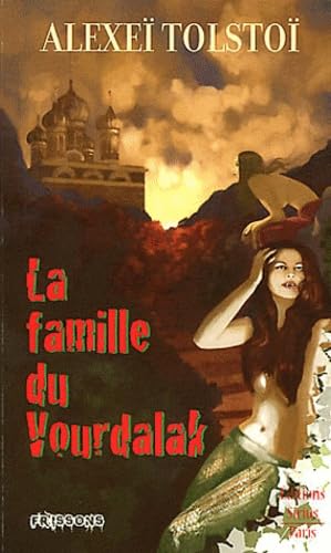 La famille du vourdalak. La dame pâle. La baronne trépassée Books