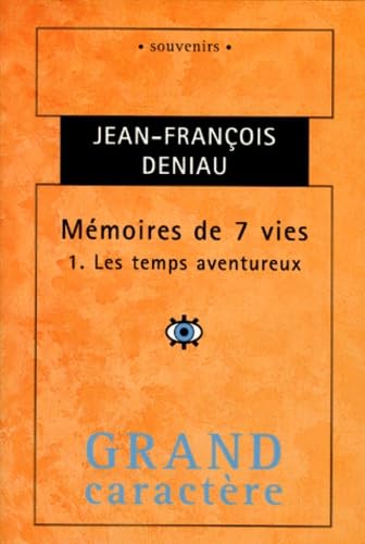 Mémoires de 7 vies, tome 1 : Les Temps aventureux book