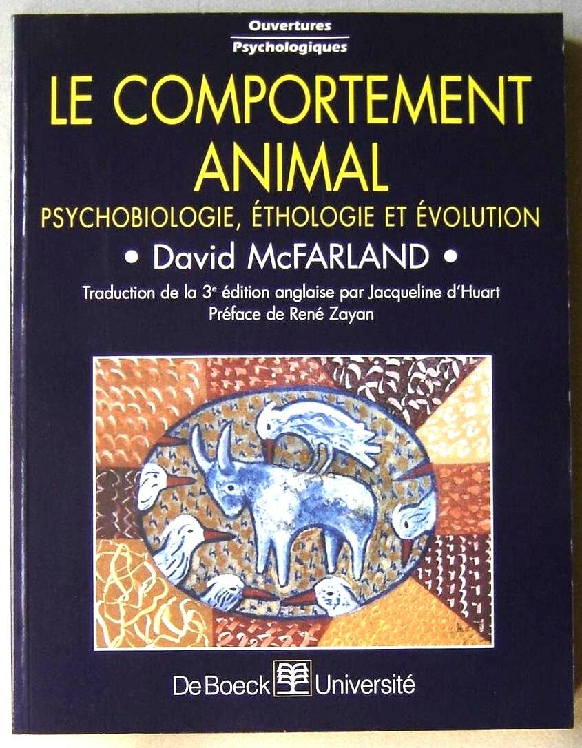 Le comportement animal.: Psychobiologie, éthologie et évolution book