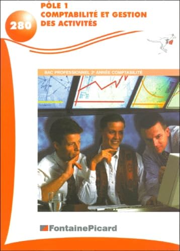 Comptabilite Et Gestion Des Activites Bac Professionnel 2eme Annee Comptabilite. Pole 1 book